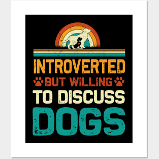 Introverted But Willing To Discuss Dogs Vintage Reto Posters and Art